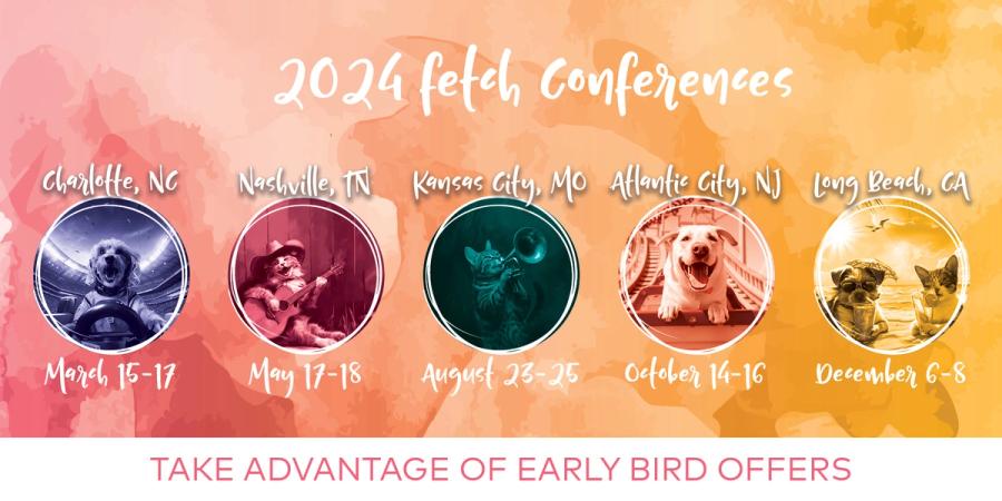 2024 Fetch Conference - Take Advantage of Early Bird Offers