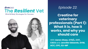 Creatine for veterinary professionals (Part 1): What it is, how it works, and why you should care
