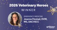 Meet the 2026 Veterinary Heroes: Joanna Finstad, DVM, MS, DACVECC