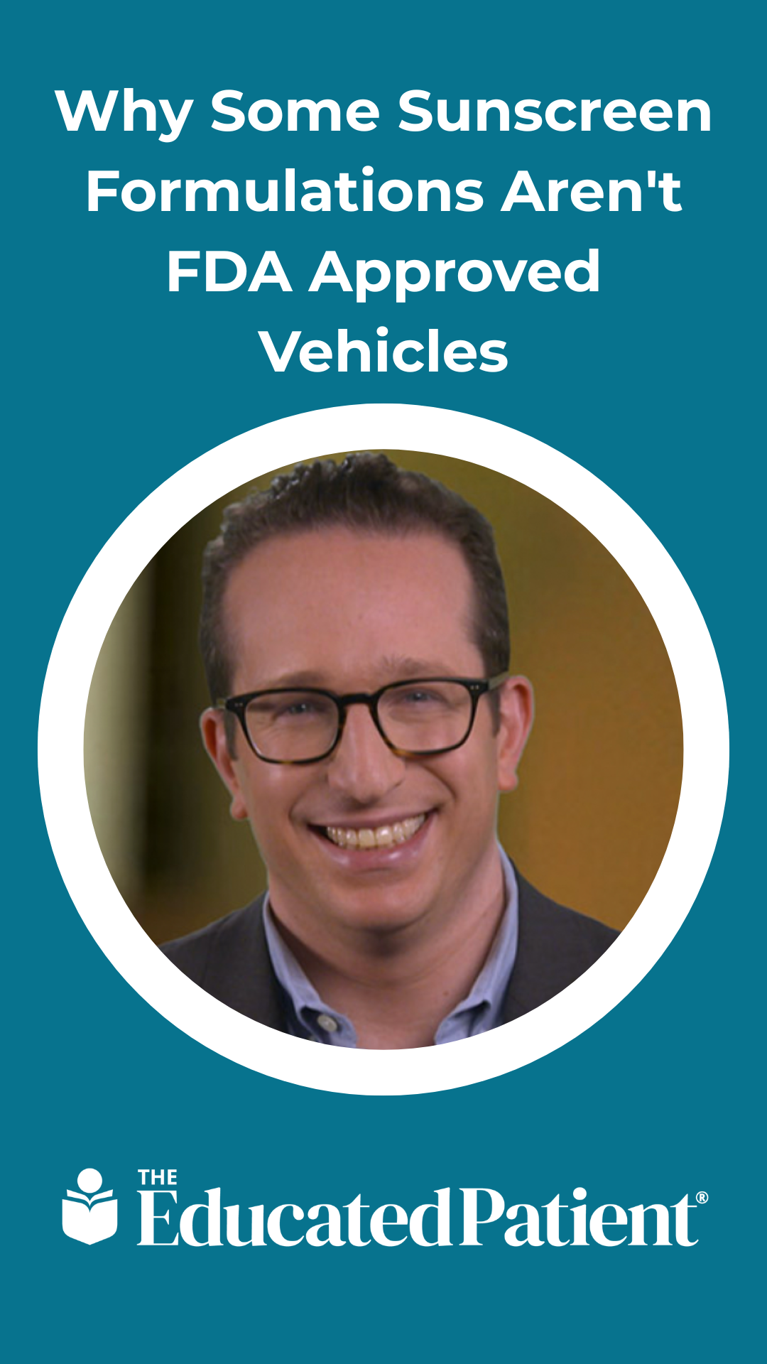 Why Some Sunscreen Formulations Aren't FDA Approved Vehicles