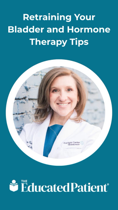 Retraining Your Bladder and Hormone Therapy Tips