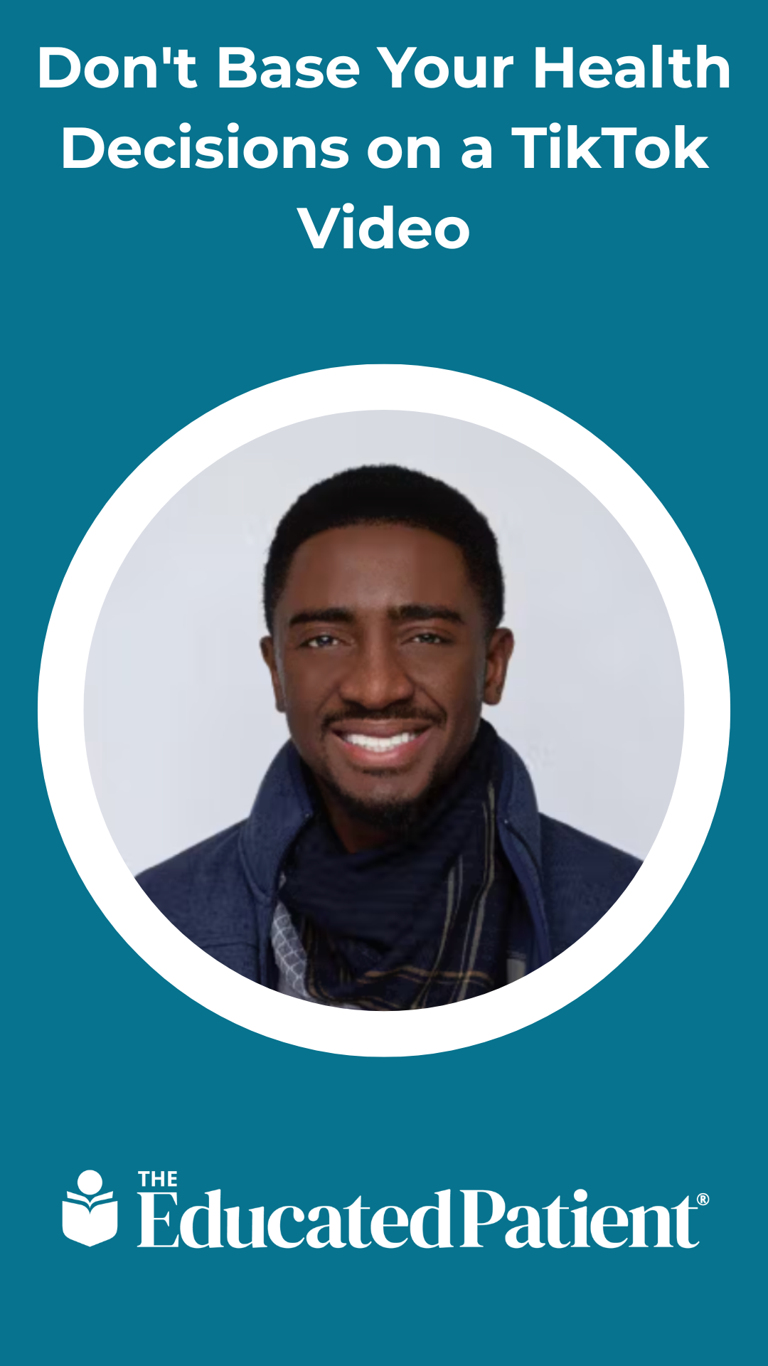 Don't Base Your Health Decisions on a TikTok Video