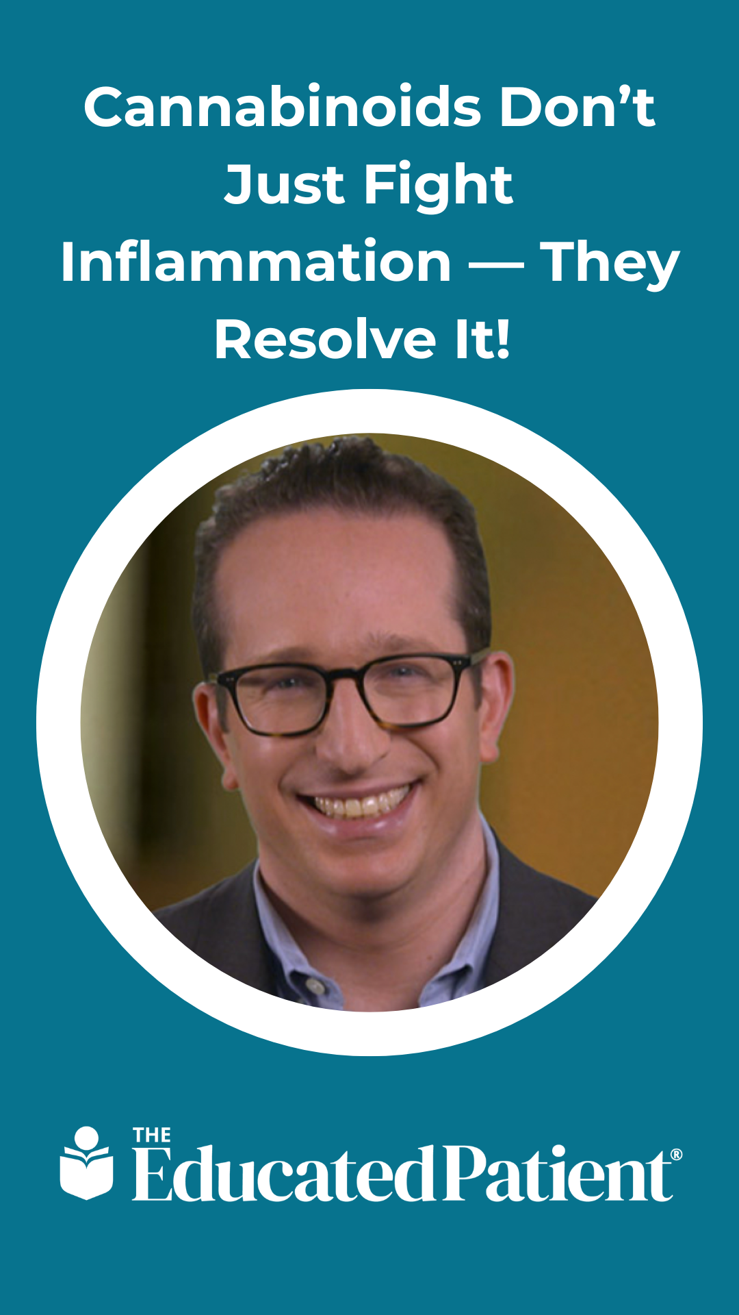 Cannabinoids Don’t Just Fight Inflammation — They Resolve It! 