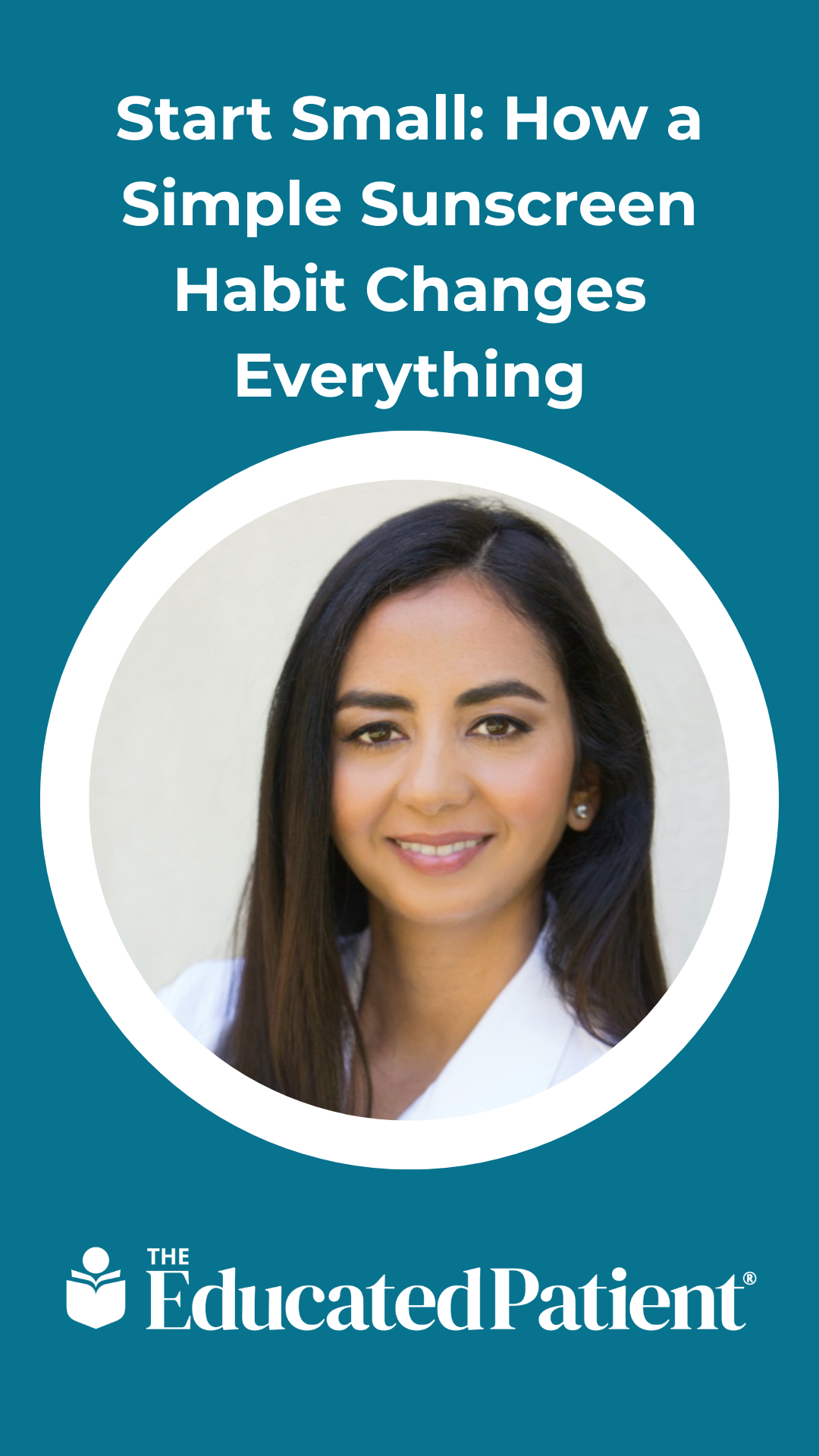Start Small: How a Simple Sunscreen Habit Changes Everything