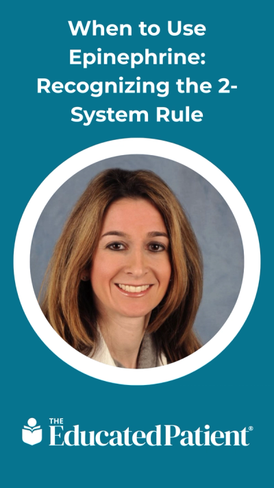 When to Use Epinephrine: Recognizing the 2-System Rule