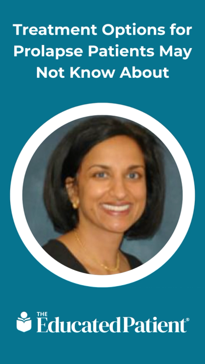 Treatment Options for Prolapse Patients May Not Know About