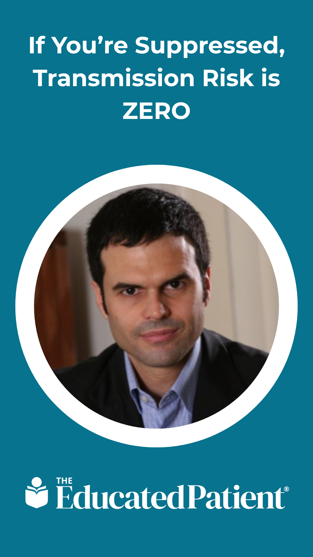 If You’re Suppressed, Transmission Risk is ZERO