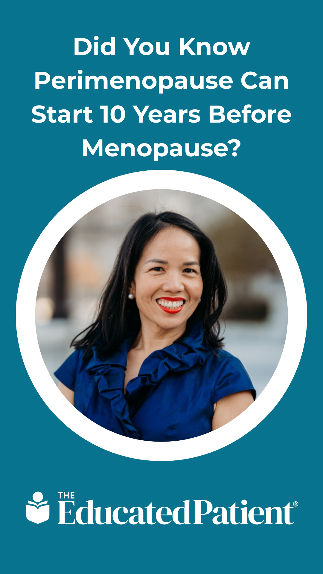 Did You Know Perimenopause Can Start 10 Years Before Menopause?