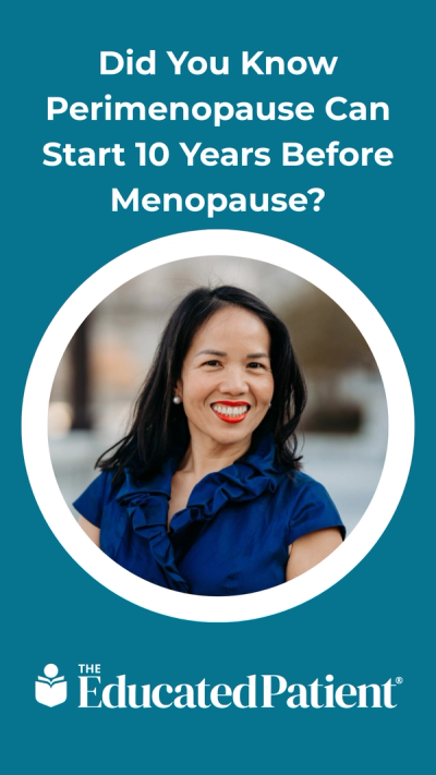 Did You Know Perimenopause Can Start 10 Years Before Menopause?
