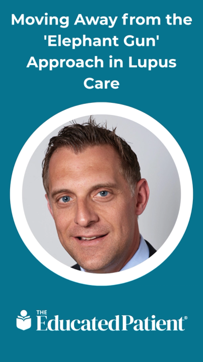 Moving Away from the 'Elephant Gun' Approach in Lupus Care