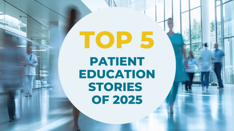 Top 5 Patient Education Stories of 2025
