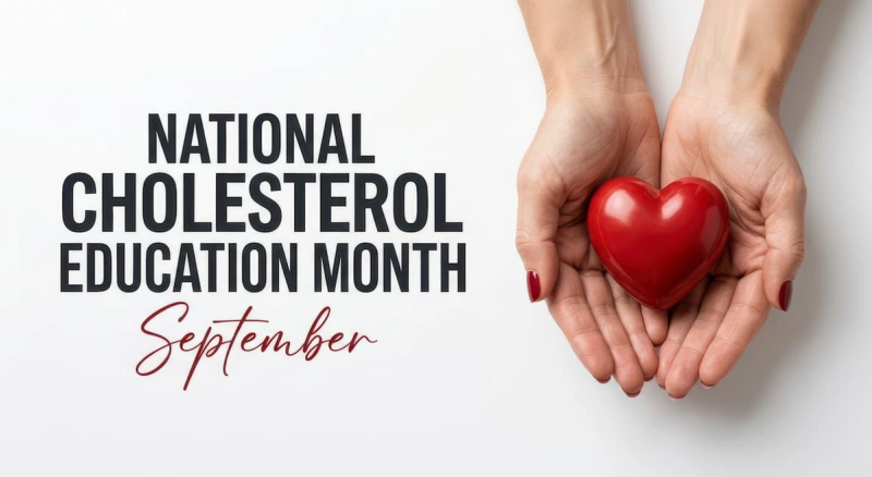 Understanding LDL, HDL and Triglycerides This Cholesterol Education Month