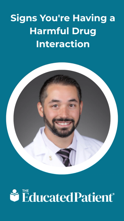 Signs You're Having a Harmful Drug Interaction