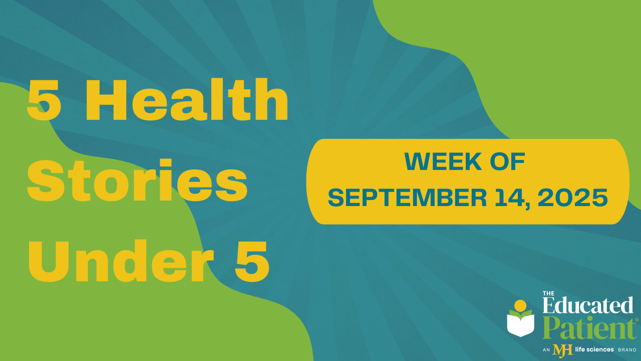 5 Health Stories in Under 5: Week of September 14, 2025