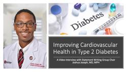 Joshua Joseph, MD, MPH: Achieving Optimal Cardiovascular Health in Diabetes