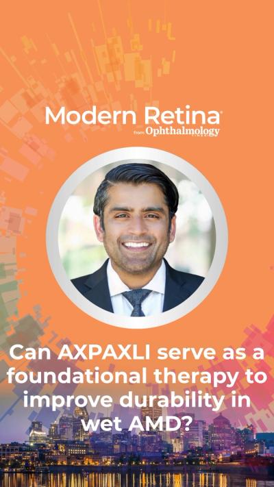 Can AXPAXLI serve as a foundational therapy to improve durability in wet AMD?
