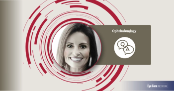 Alice T. Epitropoulos, MD, FACS | Ophthalmology Times Q&A