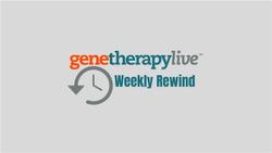 GeneTherapyLive’s Weekly Rewind – January 14, 2022