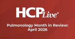 5 Pulmonology Headlines You Missed in April 2026