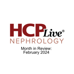 Nephrology Month in Review: February 2024