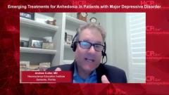 EP. 9 Emerging Treatments of Anhedonia in Patients with Major Depressive Disorder