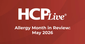 HCPLive allergy month in review May 2026 — hereditary angioedema, chronic spontaneous urticaria, and food allergy updates