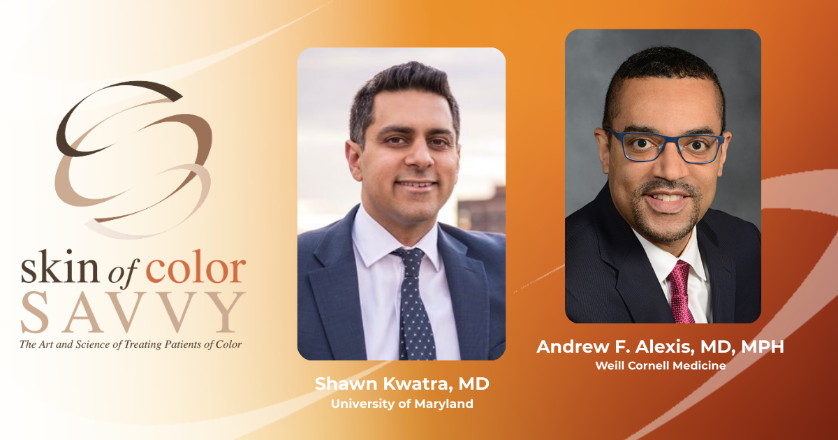 Improving Recognition of Skin Disease in Diverse Skin Types, With Shawn Kwatra, MD, and Andrew Alexis, MD, MPH