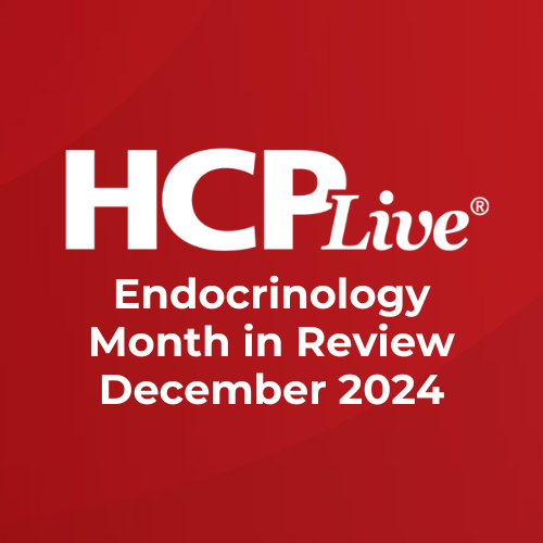 Endocrinology Month in Review: December 2024