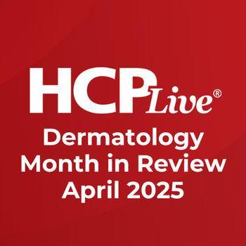 Dermatology Month in Review: April 2025