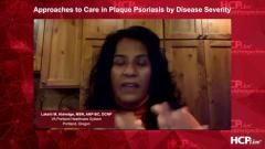 EP. 6 Approaches to Care in Plaque Psoriasis by Disease Severity