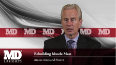 EP. 2 Rebuilding Muscle Mass: Protein and HMB
