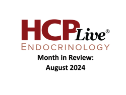 Endocrinology Month in Review: August 2024