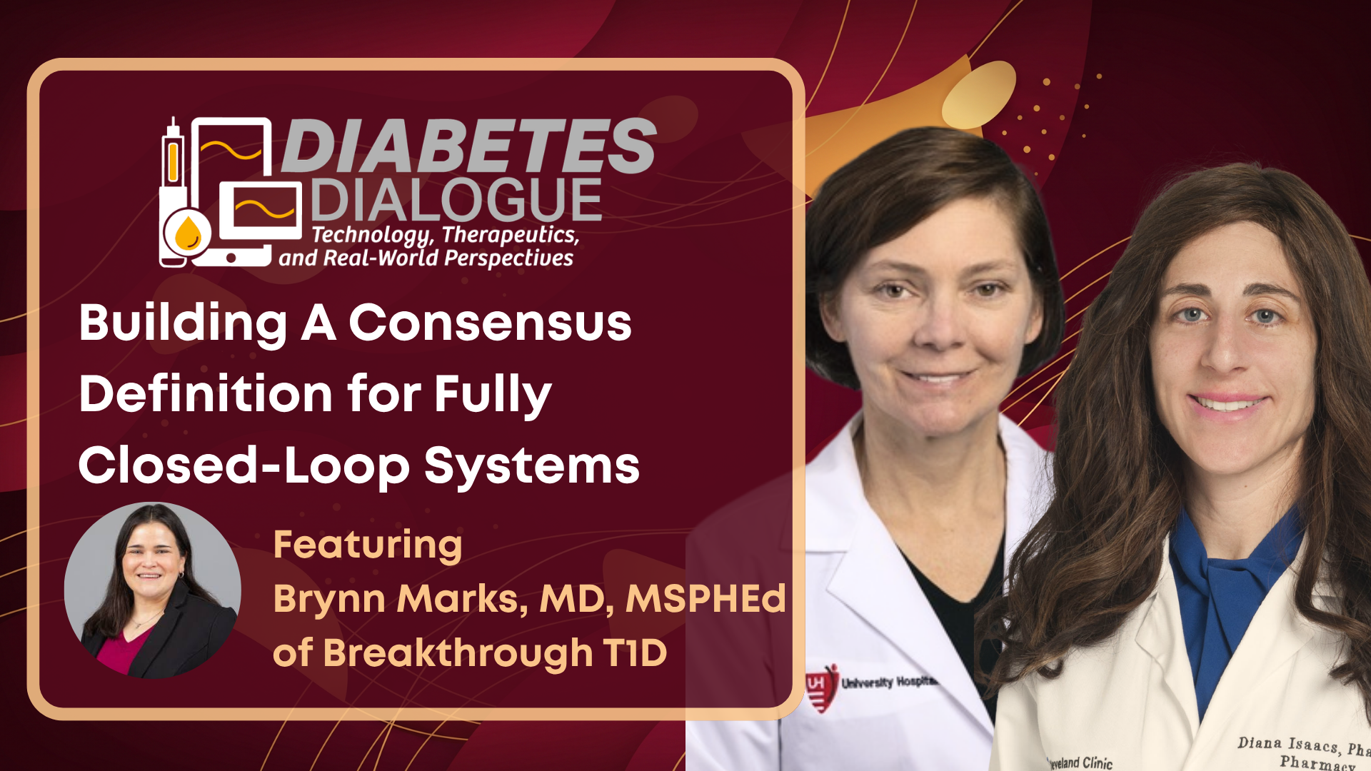 Diabetes Dialogue: Building A Consensus Definition for Fully Closed-Loop Systems