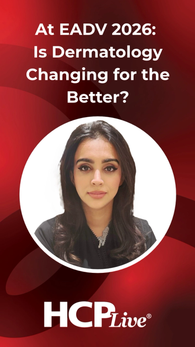 At EADV 2026: Is Dermatology Changing for the Better?