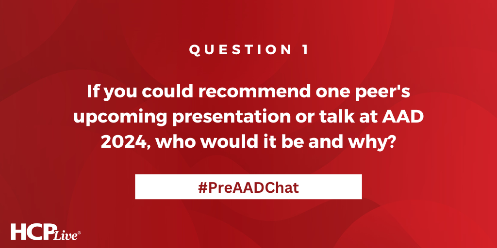 Hcplive Pre Aad 2024 Linkedin Chat Recap Hcplive Pre Aad 2024 Linkedin Chat Recap