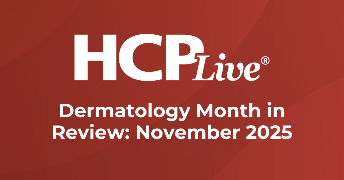 8 Dermatology Headlines You Missed in November 2025