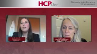Discussing Iodine-Refractory DTC With Patients