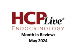 Endocrinology Month in Review: May 2024