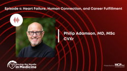 Moving the Needle in Medicine: Innovation, Leadership, and the Future of Heart Failure, With Philip Adamson, MD, MSc