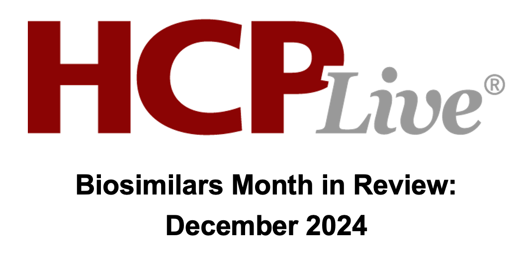 HCPLive Biosimilar Month in Review