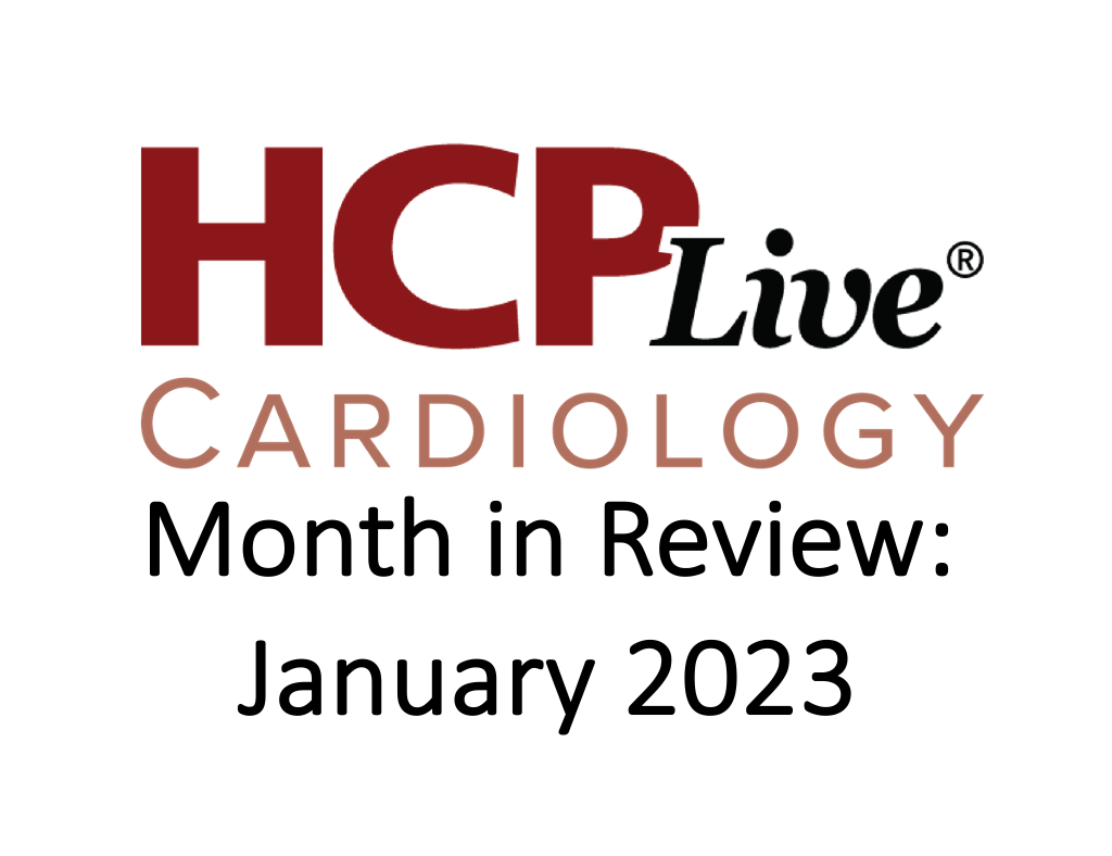 Cardiology Month in Review: January 2023