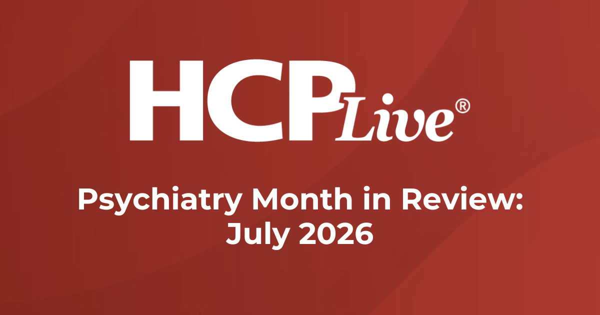 3 Psychiatry Headlines You Missed in July 2026