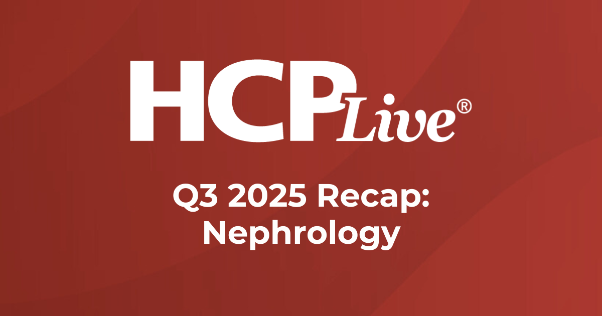 Q3 2025 Recap: Nephrology News and Updates
