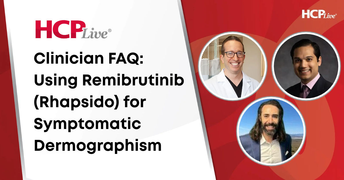 Clinician FAQ: Using Remibrutinib (Rhapsido) for Symptomatic Dermographism