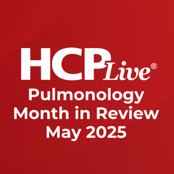 Pulmonology Month in Review: May 2025 | Image Credit: HCPLive