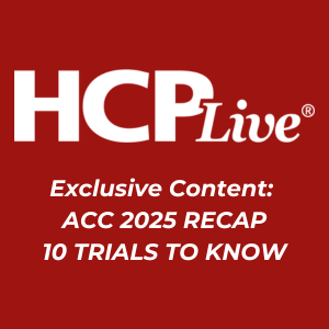 ACC 2025 Recap: 10 Trials to Know | Credit: HCPLive