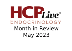 Endocrinology Month in Review: May 2023