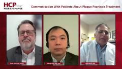 EP. 6 Communication With Patients About Plaque Psoriasis Treatment