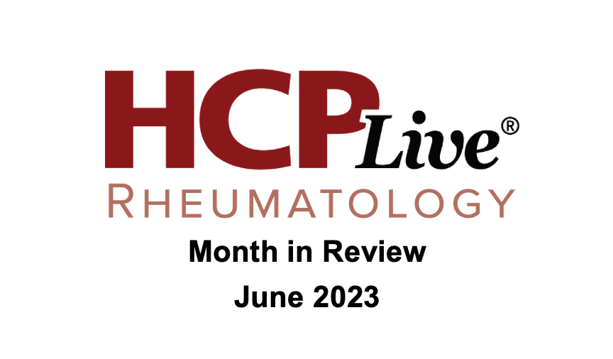 Rheumatology Month In Review: June 2023