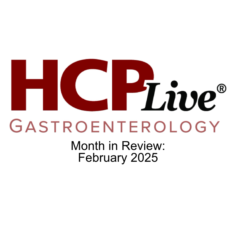 HCPLive Gastroenterology Month in Review: February 2025